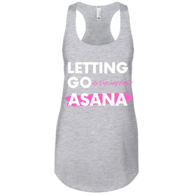 Letting Go Is The Hardest Asana T-Shirt